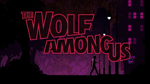 Wolf Among Us, The - «Волк из нас». Обзор The Wolf Among Us: Faith